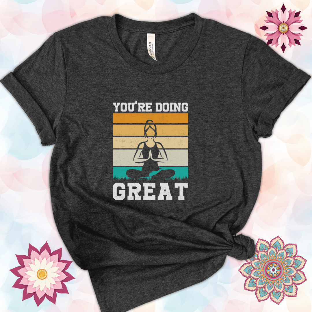 You're Doing Great