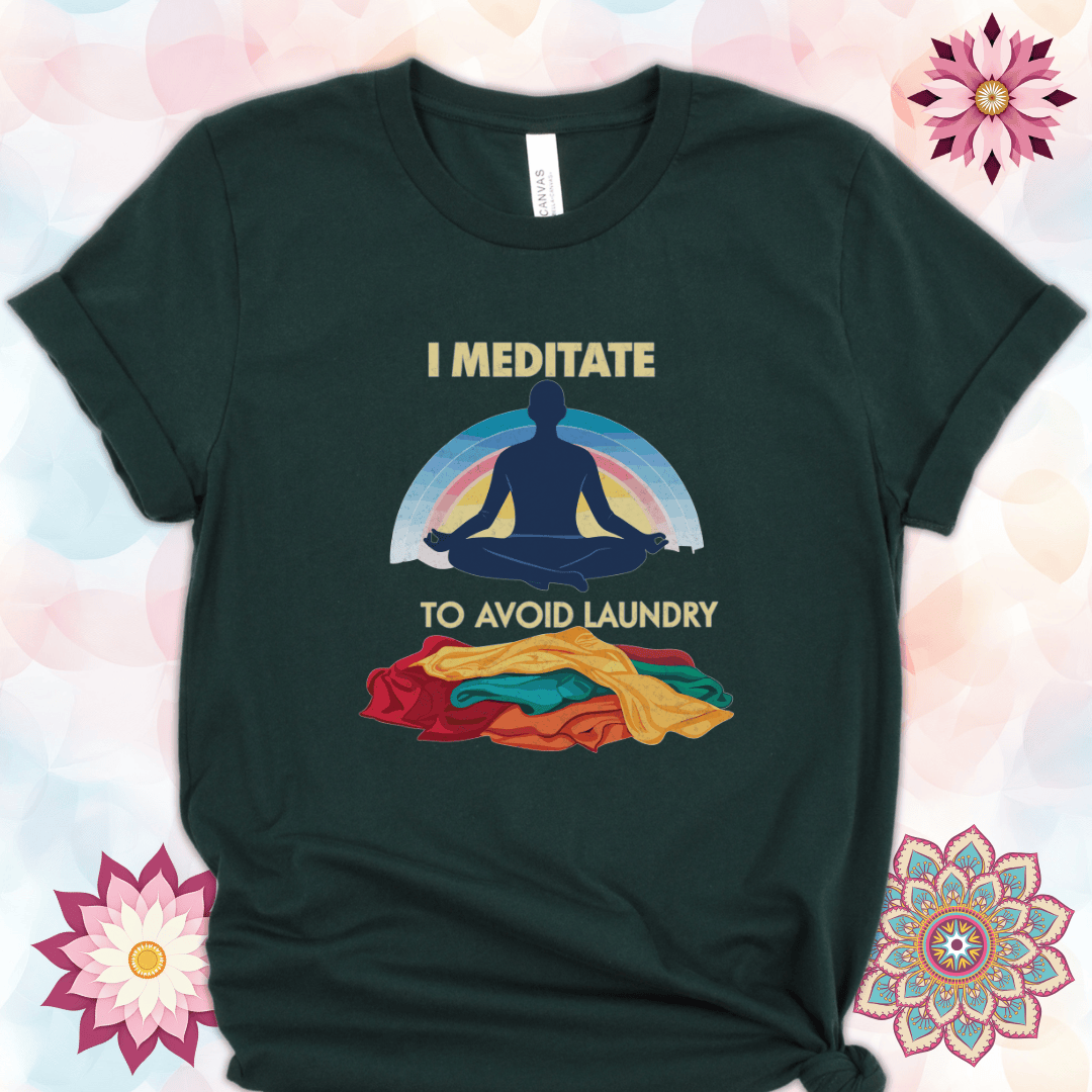 I Meditate to Avoid Laundry