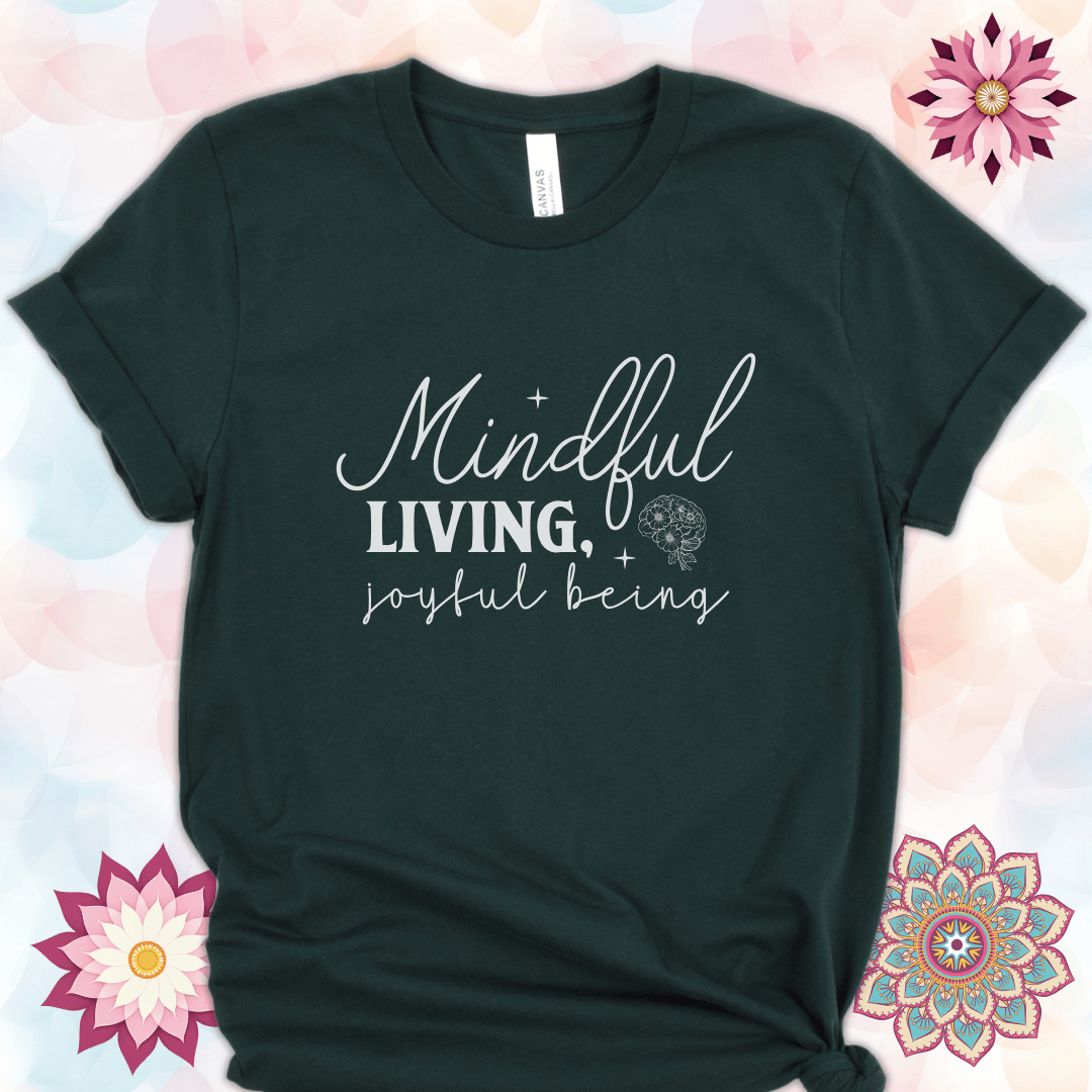 Mindful Living, Joyful Being