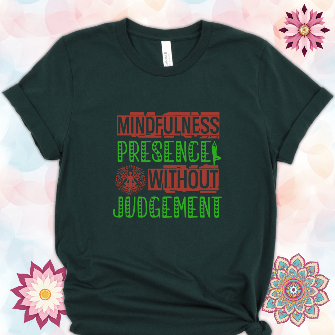 Mindfulness, Presence Without Judgement