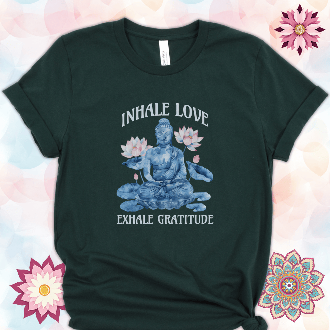 Inhale Love Exhale Gratitude