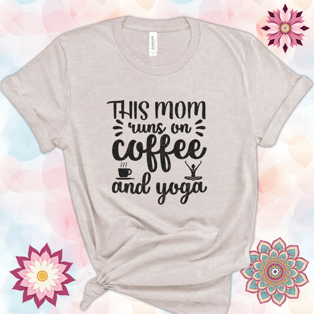 This Mom Runs on Coffee and Yoga