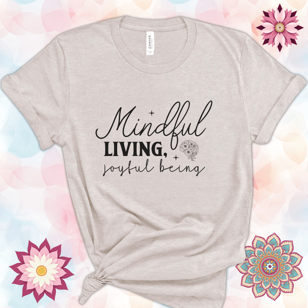 Mindful Living, Joyful Being