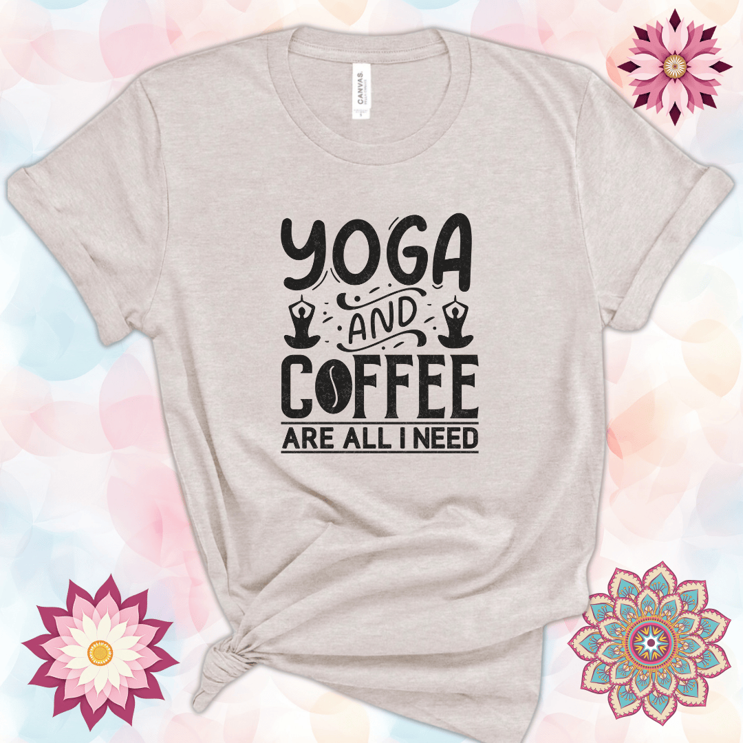 Yoga and Coffee are All I Need