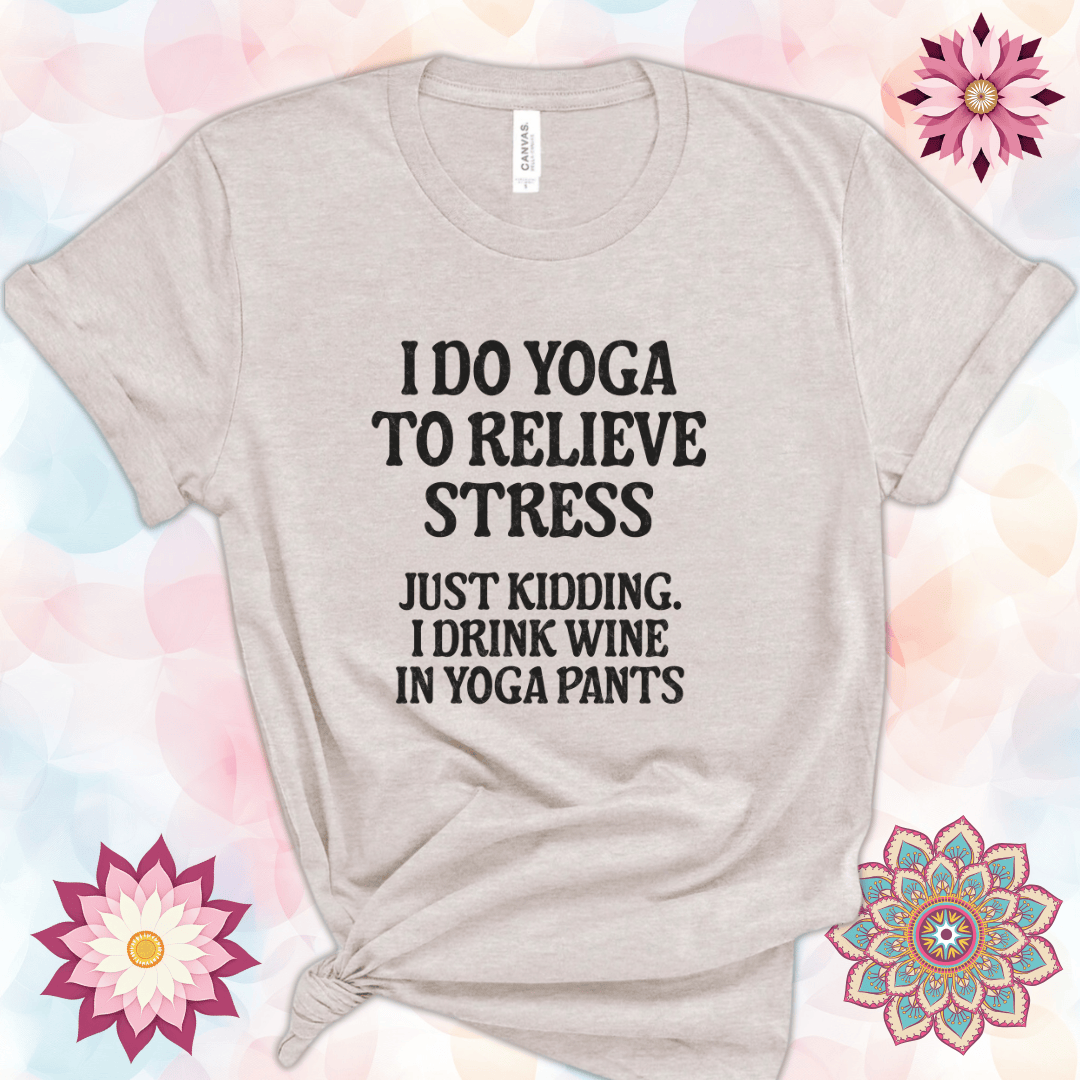 I Do Yoga to Relieve Stress