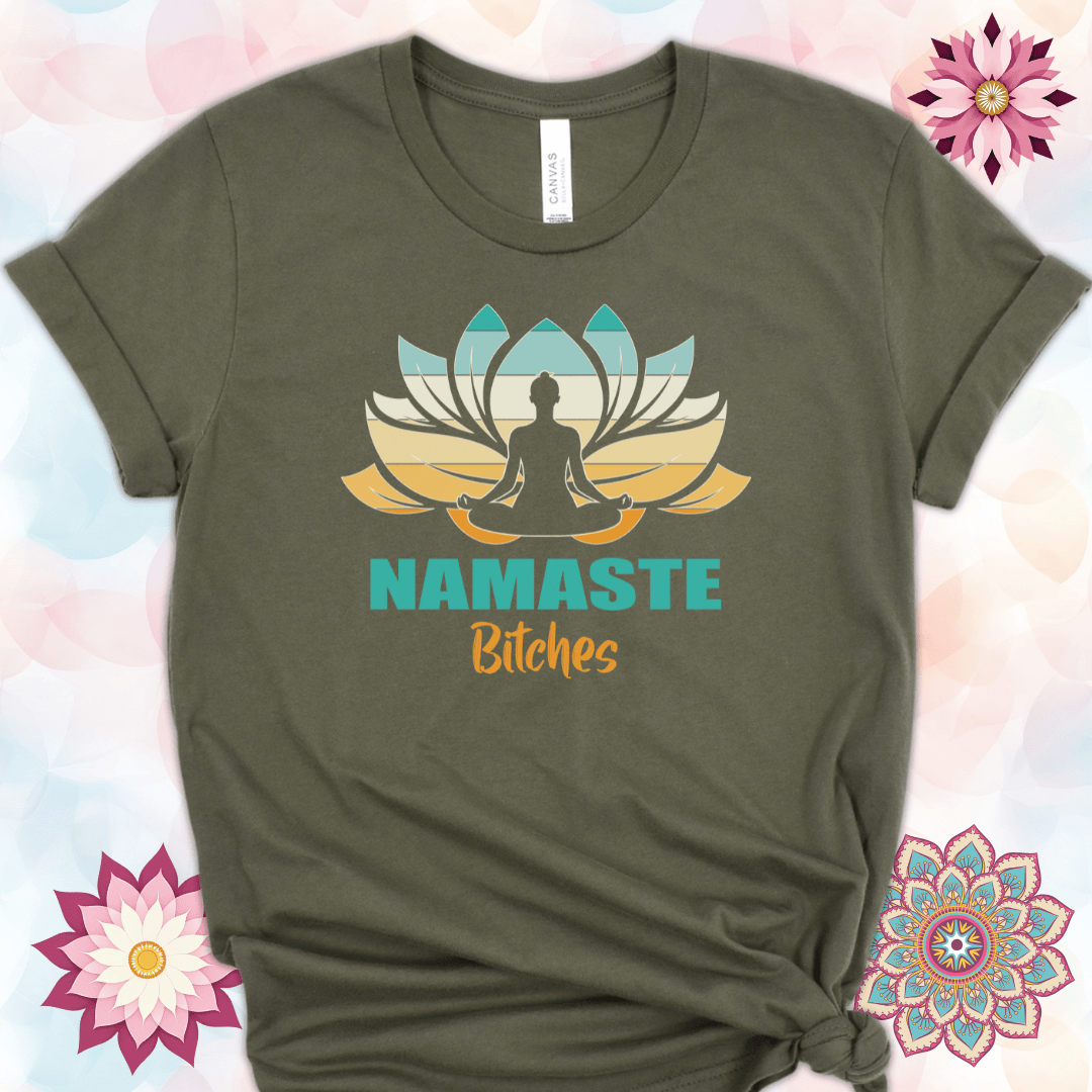 Namaste Bitches