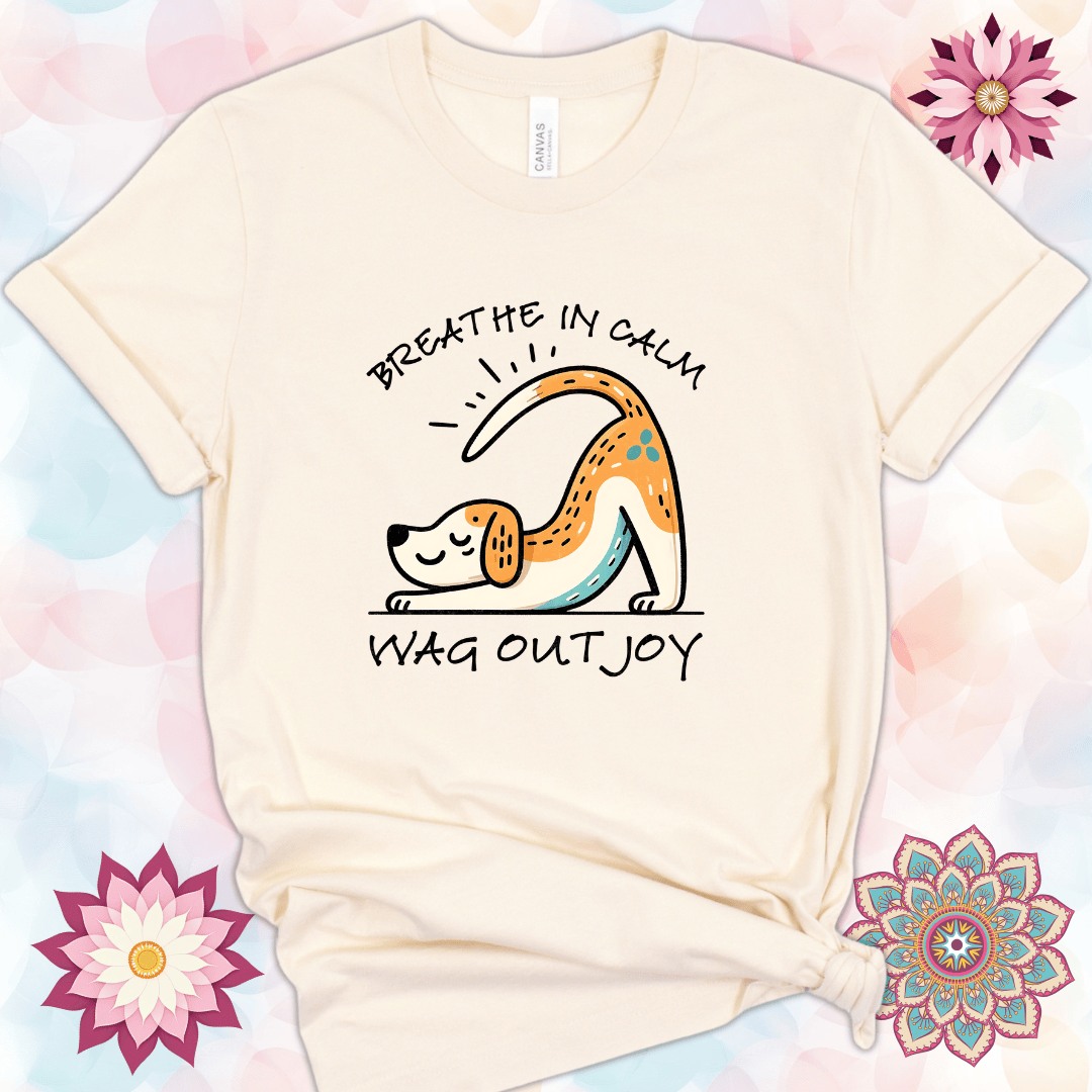 Breathe In Calm, Wag Out Joy