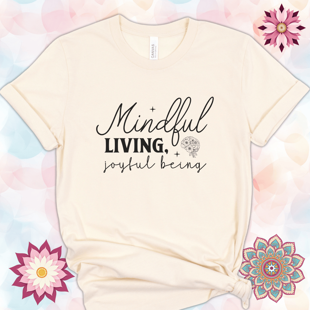 Mindful Living, Joyful Being