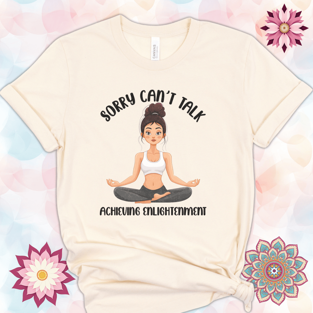 Sorry Can't Talk. Achieving Enlightenment