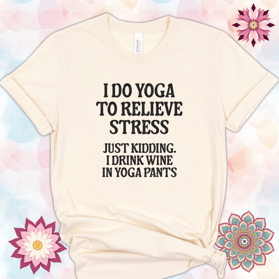 I Do Yoga to Relieve Stress