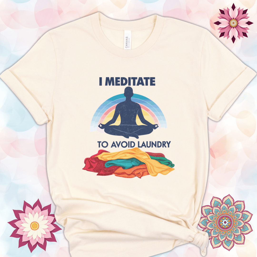 I Meditate to Avoid Laundry