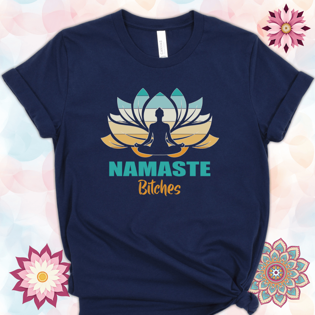 Namaste Bitches