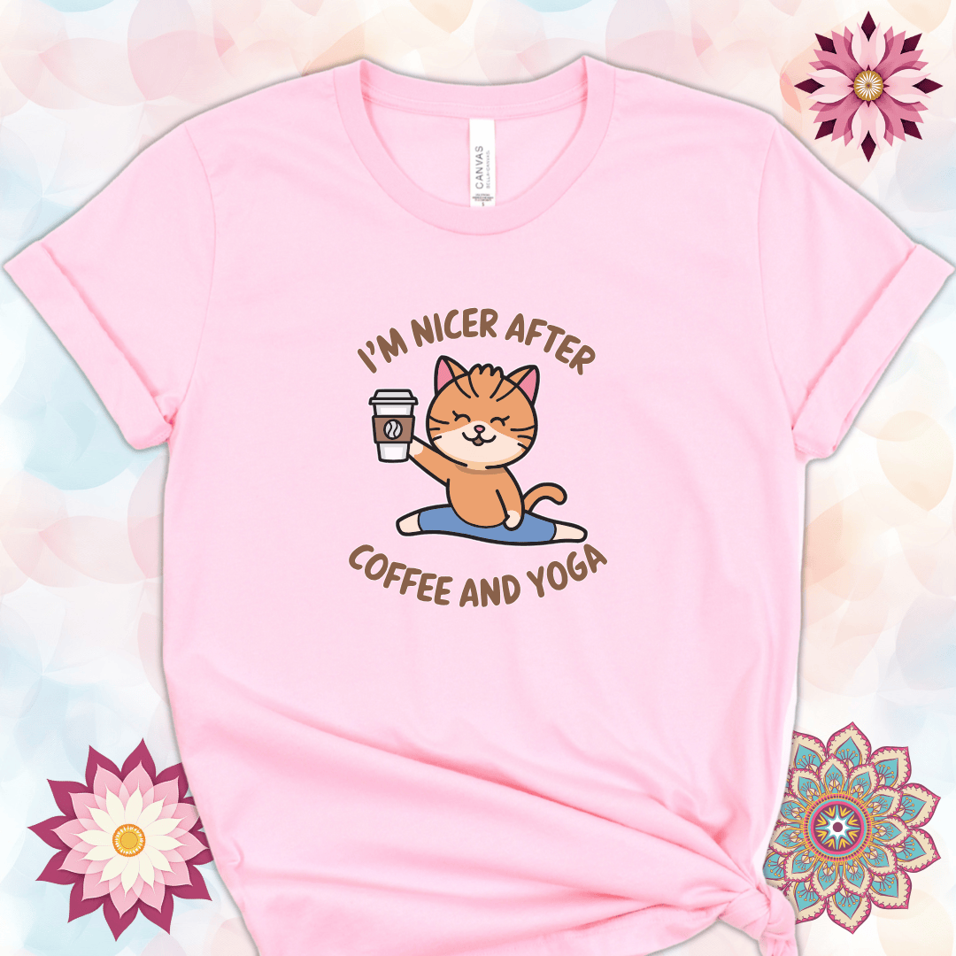 I'm Nicer After Coffee and Yoga