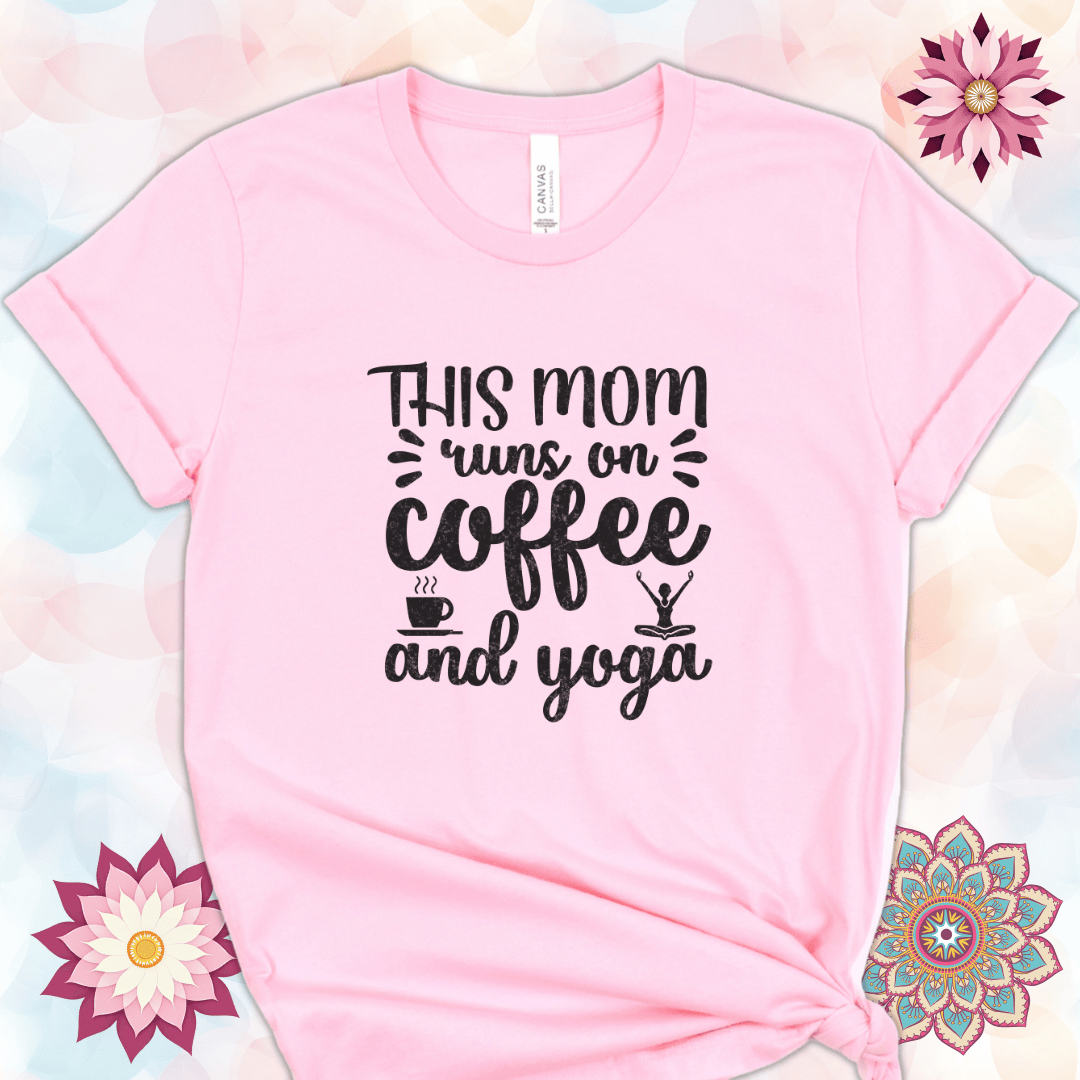 This Mom Runs on Coffee and Yoga