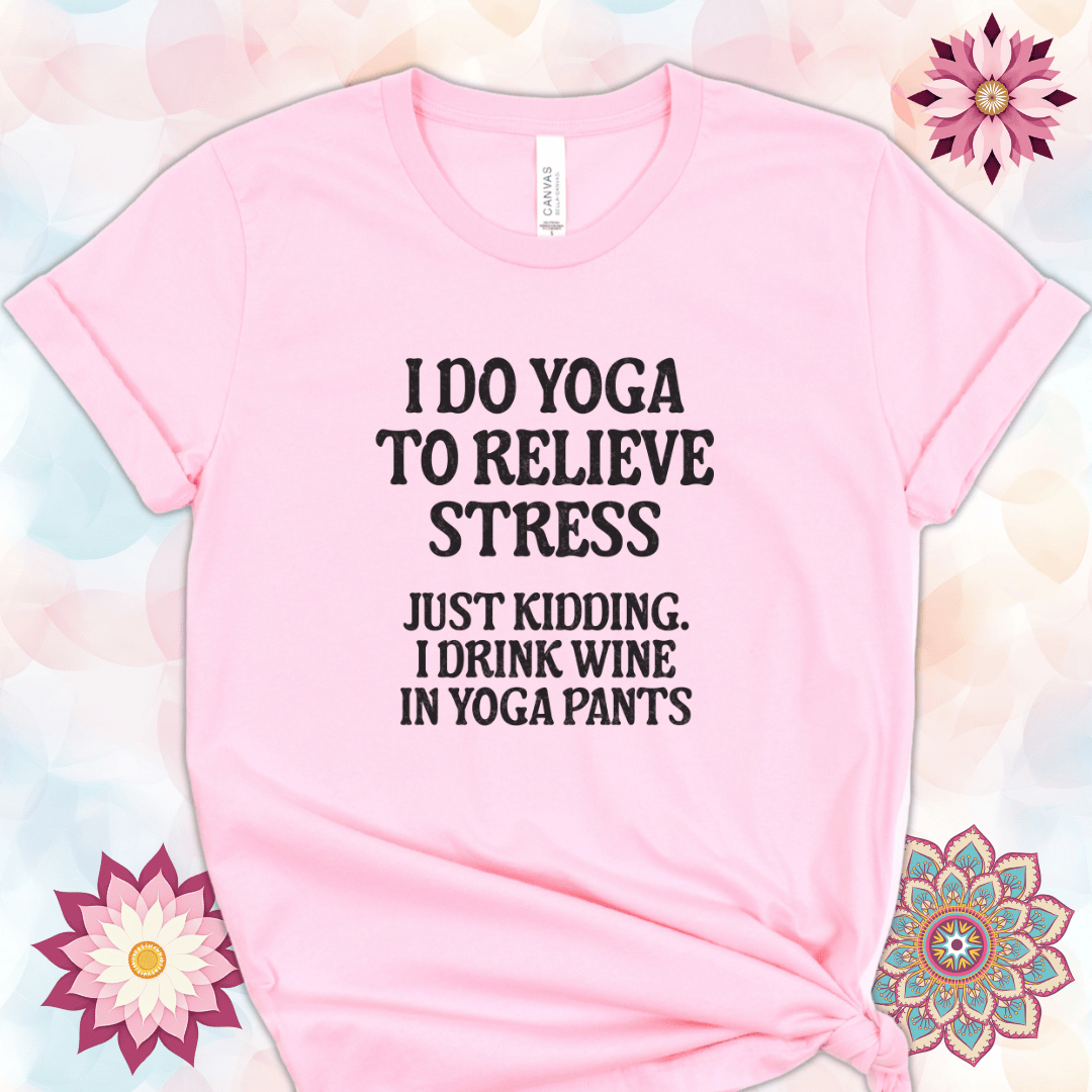 I Do Yoga to Relieve Stress