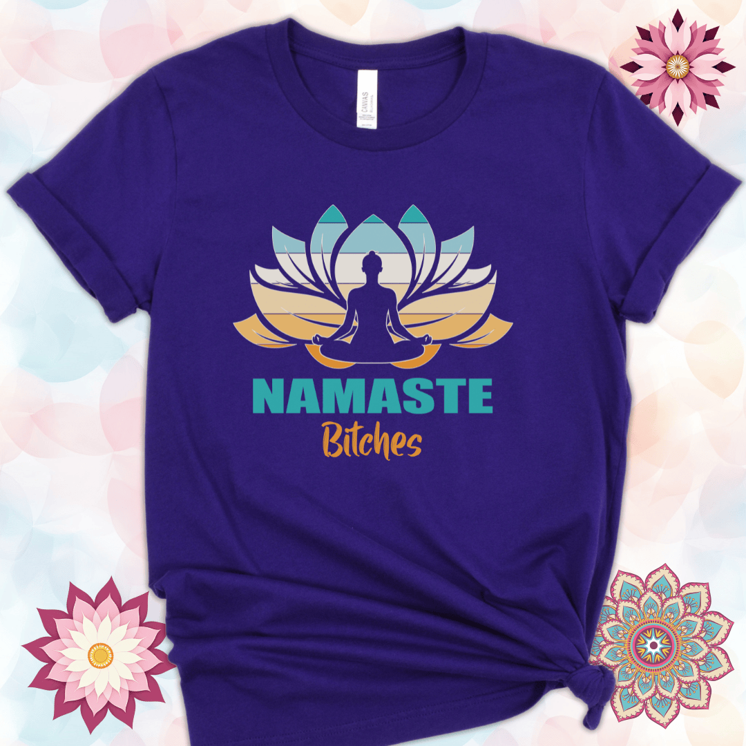 Namaste Bitches