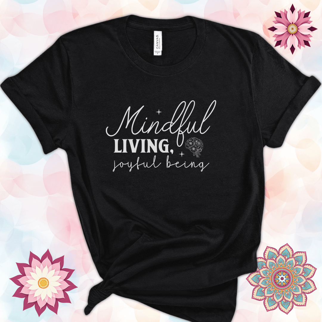 Mindful Living, Joyful Being