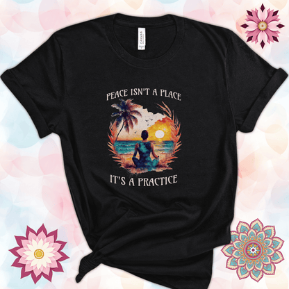 Peace Isn't a Place, It's a Practice