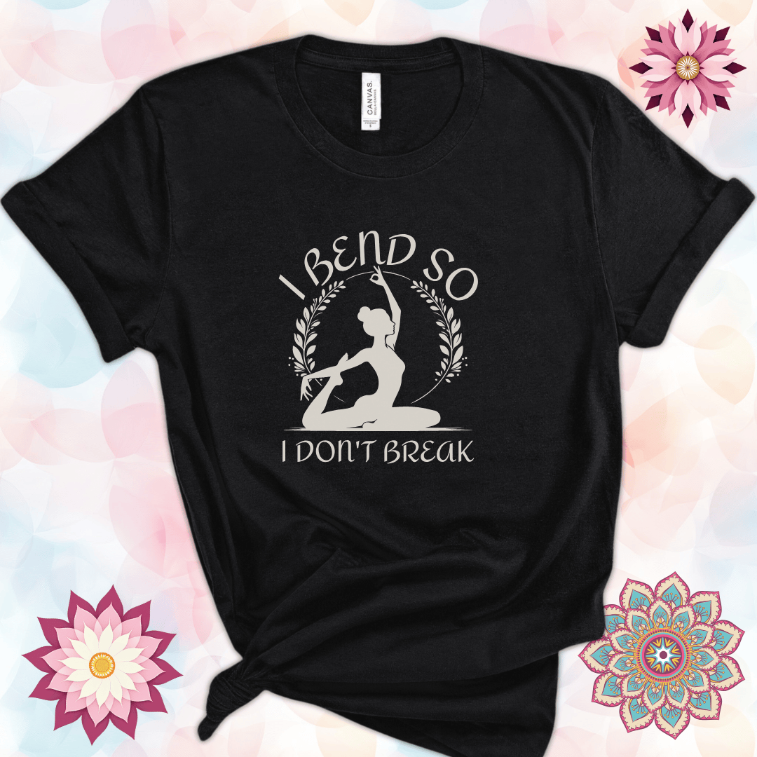 I Bend So I Don't Break