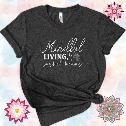Mindful Living, Joyful Being