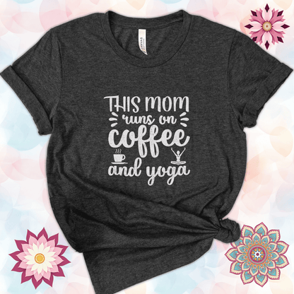 This Mom Runs on Coffee and Yoga