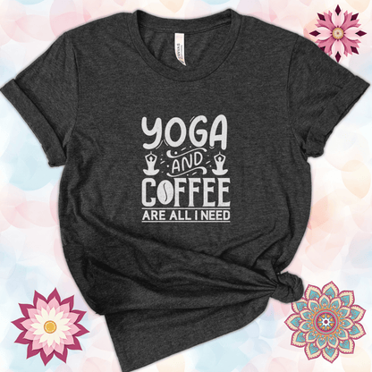Yoga and Coffee are All I Need