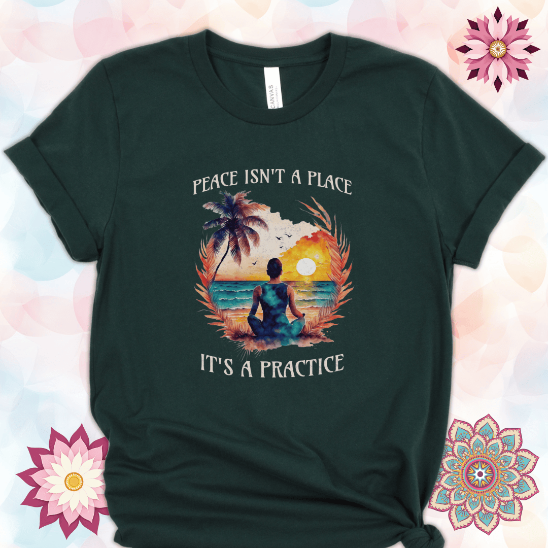 Peace Isn't a Place, It's a Practice