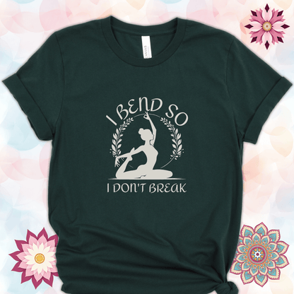 I Bend So I Don't Break