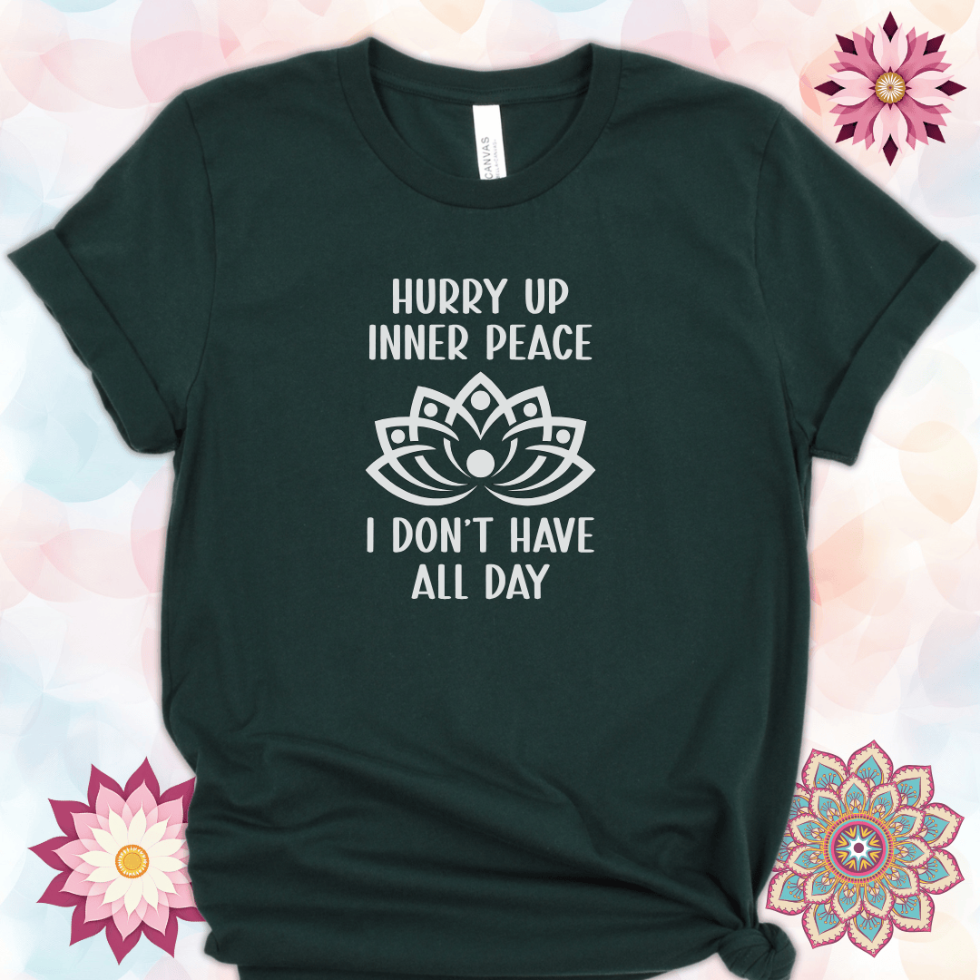 Hurry Up Inner Peace, I Don't Have All Day