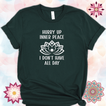 Hurry Up Inner Peace, I Don't Have All Day