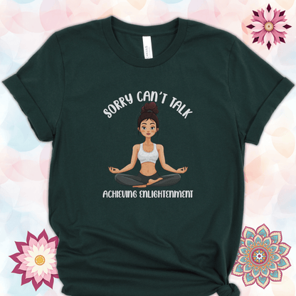 Sorry Can't Talk. Achieving Enlightenment