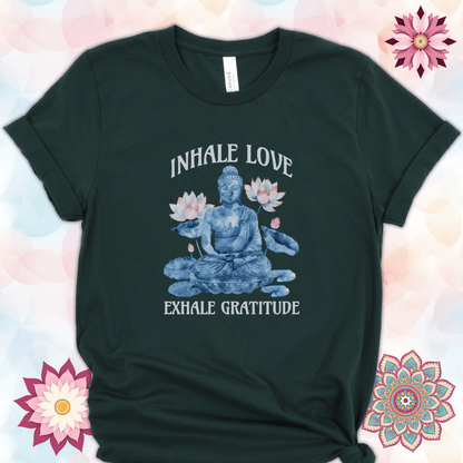 Inhale Love Exhale Gratitude