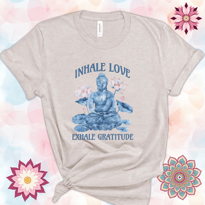 Inhale Love Exhale Gratitude