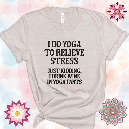 I Do Yoga to Relieve Stress