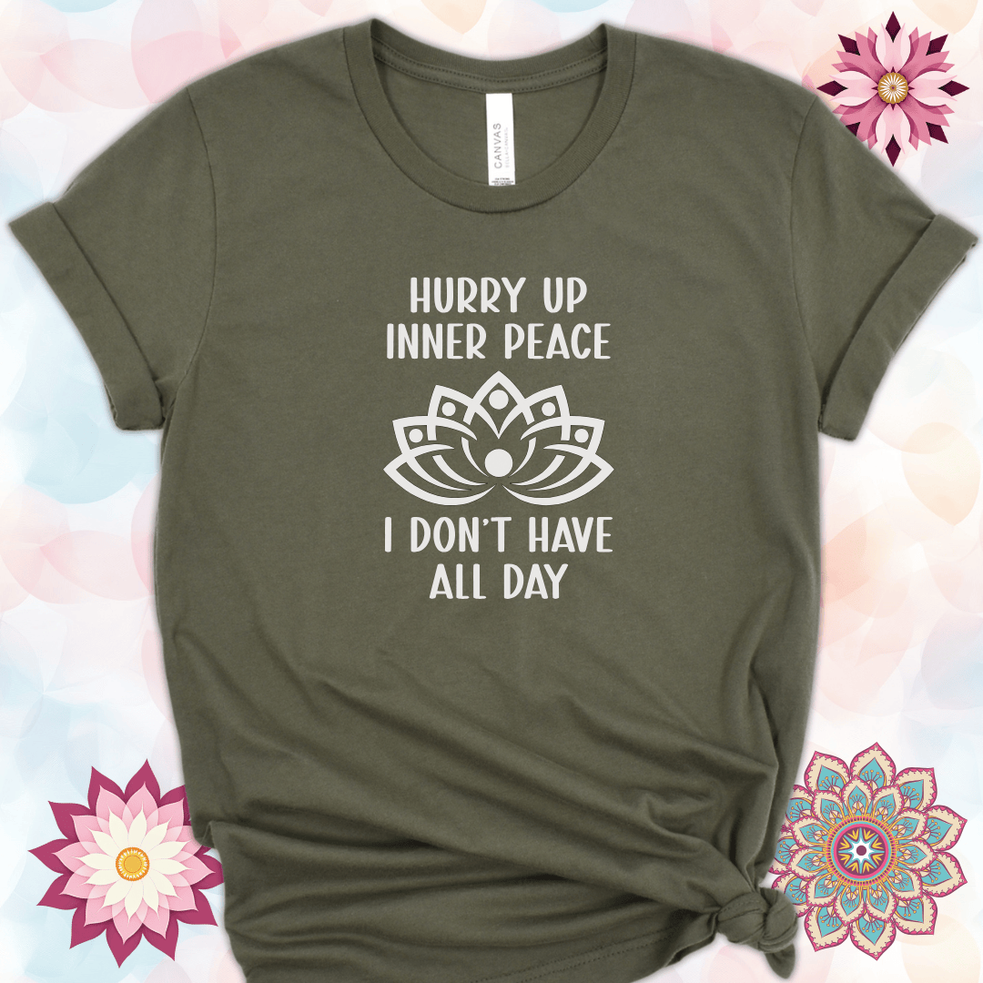 Hurry Up Inner Peace, I Don't Have All Day