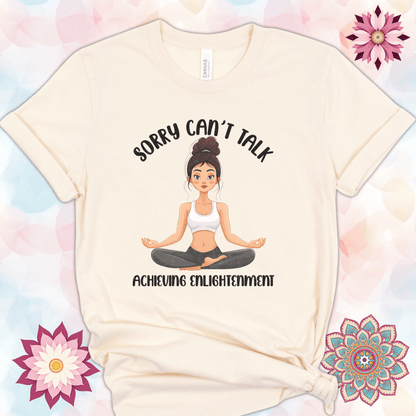 Sorry Can't Talk. Achieving Enlightenment