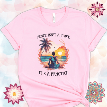 Peace Isn't a Place, It's a Practice
