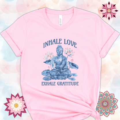 Inhale Love Exhale Gratitude