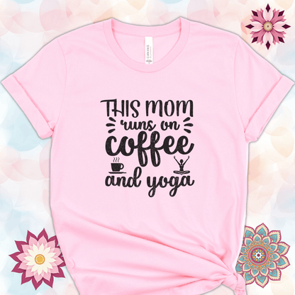 This Mom Runs on Coffee and Yoga